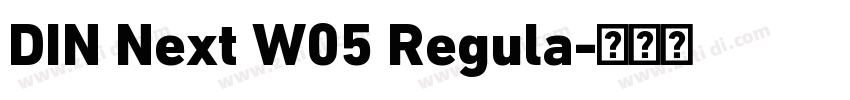 DIN Next W05 Regula字体转换 DIN Next W05 Regula字体转换